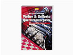Praxishandbuch Weber & Dellorto Querstromvergaser